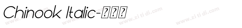 Chinook Italic字体转换 Chinook Italic字体转换